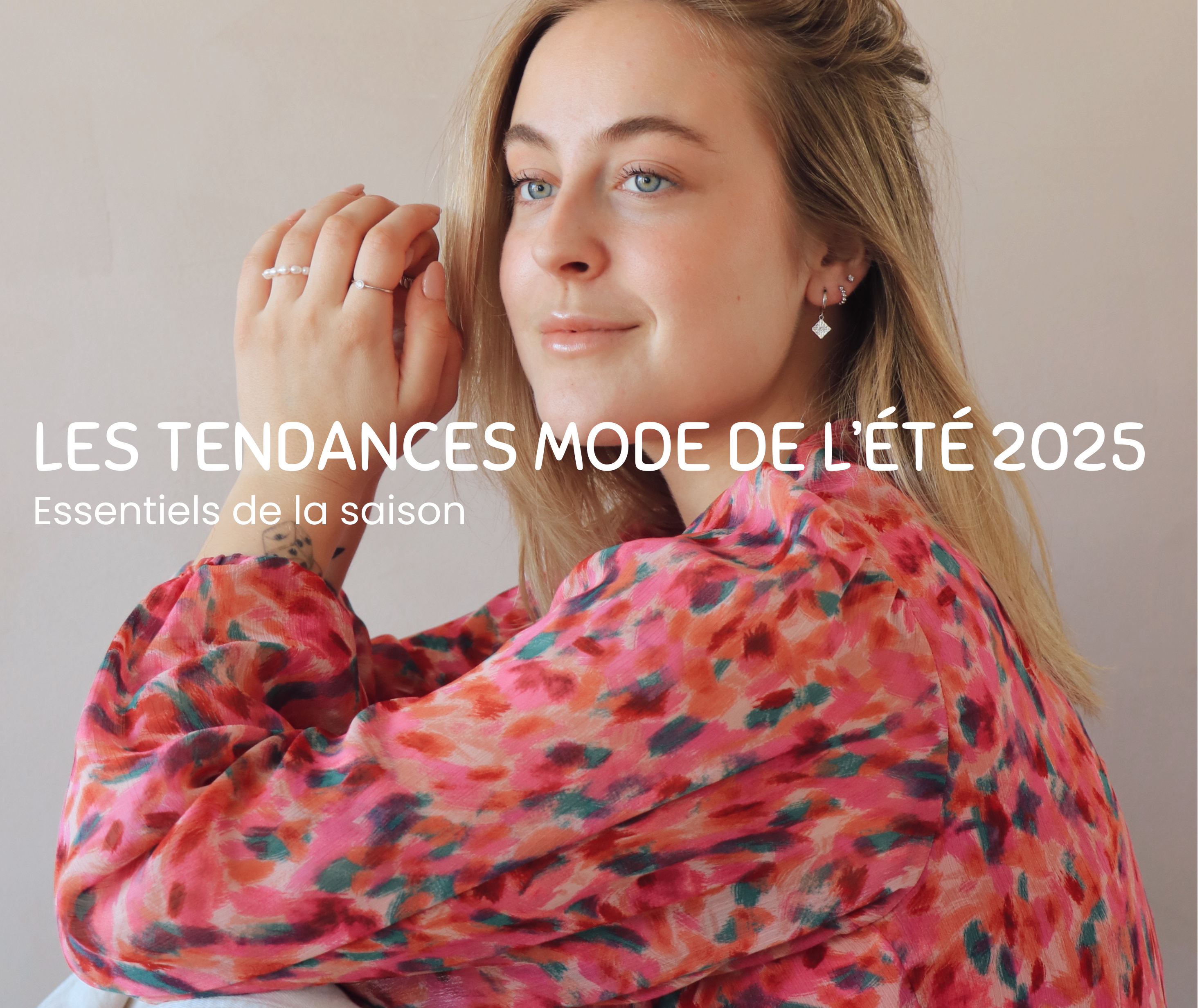 Les tendances modes de l'été 2025